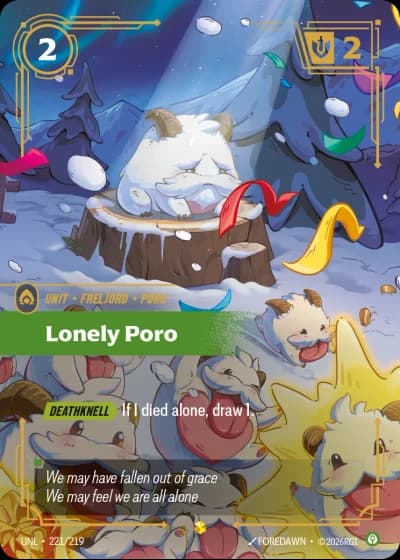 Lonely Poro #221/308 — Unleashed