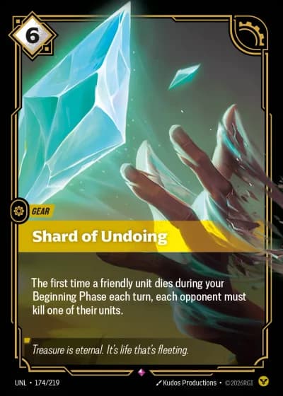 Shard of Undoing #174/308 — Unleashed