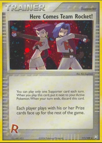 Here Comes Team Rocket! #111/109 — Team Rocket Returns