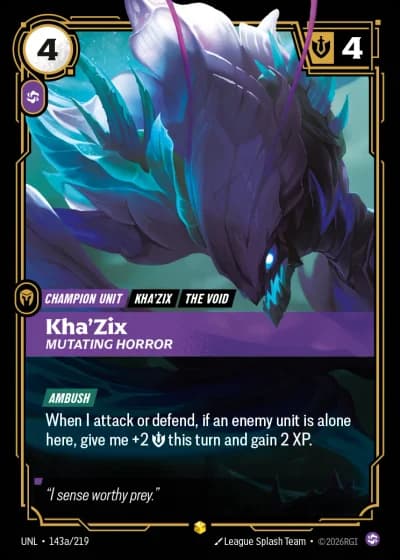 Kha'Zix, Mutating Horror #143a/308 — Unleashed