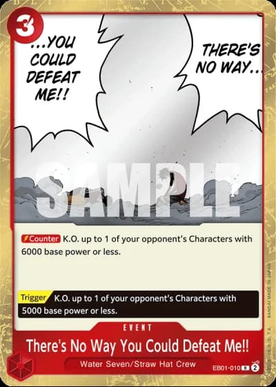 There's No Way You Could Defeat Me!! (EB01-010) — Memorial Collection (EB01)