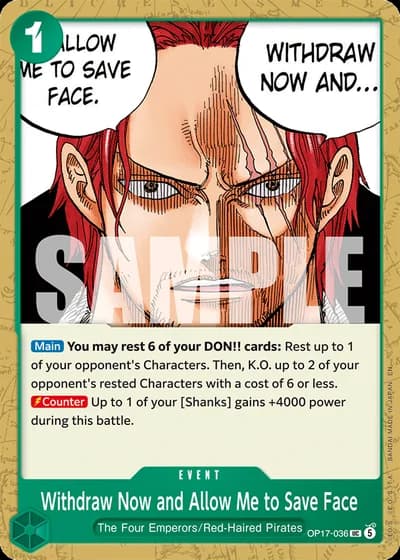 Withdraw Now and Allow Me to Save Face (OP17-036) — The World's Strongest Warriors (OP17)