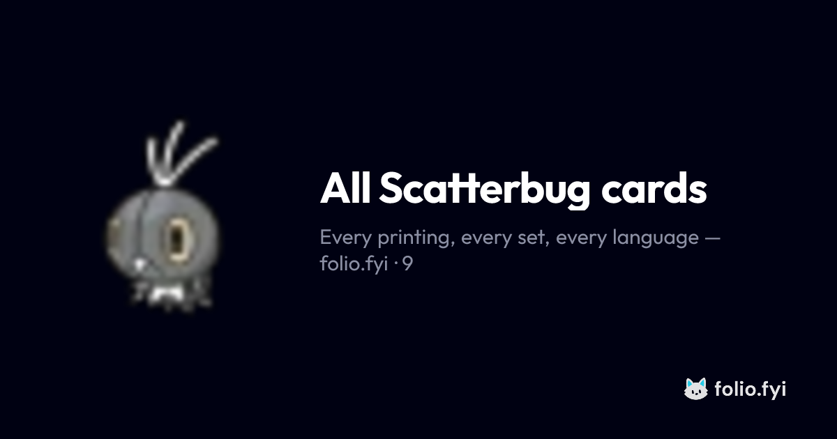 All Scatterbug cards - Folio.fyi