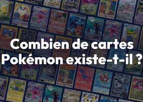 Combien de cartes Pokémon existe-t-il ? Le compte en six langues