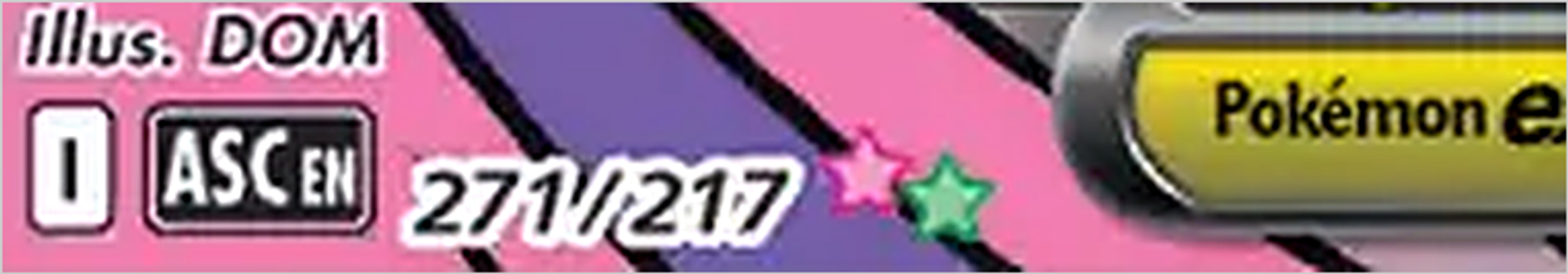 Zoom: 271/217 followed by one pink and one green star, Mega Attack Rare