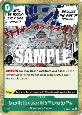 Because the Side of Justice Will Be Whichever Side Wins!! (OP05-037) — Awakening of the New Era (OP05)