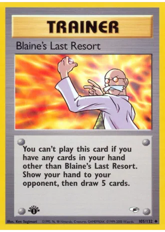 Blaine's Last Resort #105/132 — Gym Heroes