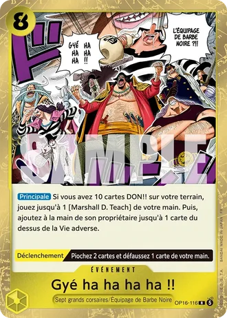 Gyé ha ha ha ha !! (OP16-116) — L'Heure de la Bataille Décisive (OP16)
