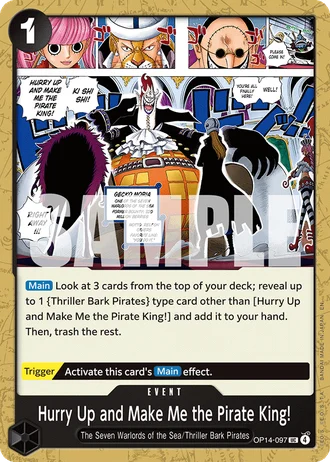 Hurry Up and Make Me the Pirate King! (OP14-097) — The Azure Sea's Seven (OP14-EB04)