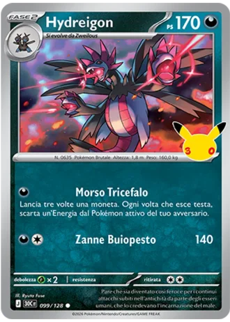 Hydreigon #099/128 — 30° Anniversario