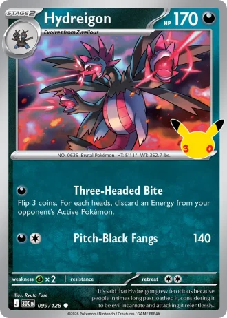 Hydreigon #099/128 — 30th Celebration