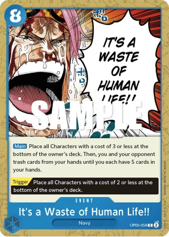 It's a Waste of Human Life!! (OP05-058) — Awakening of the New Era (OP05)