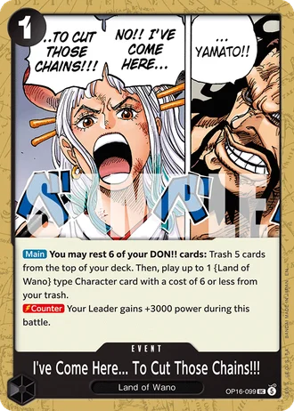I've Come Here... To Cut Those Chains!!! (OP16-099) — The Time of Battle (OP16)