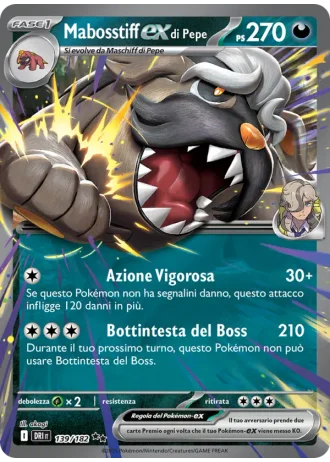 Mabosstiff-ex di Pepe #139/182 — Rivali Predestinati