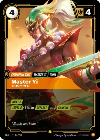 Master Yi, Tempered #113a/219 — Unleashed