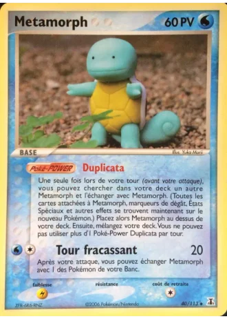 Metamorph #40/113 — EX Espèces Delta
