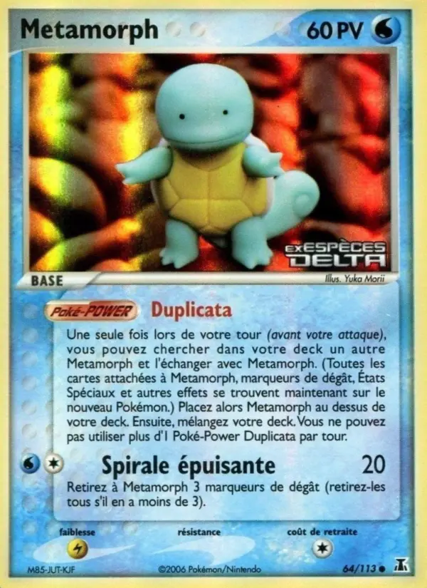 Metamorph #64 — EX Espèces Delta