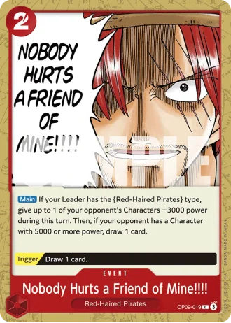 Nobody Hurts a Friend of Mine!!!! (OP09-019) — Emperors in the New World (OP09)
