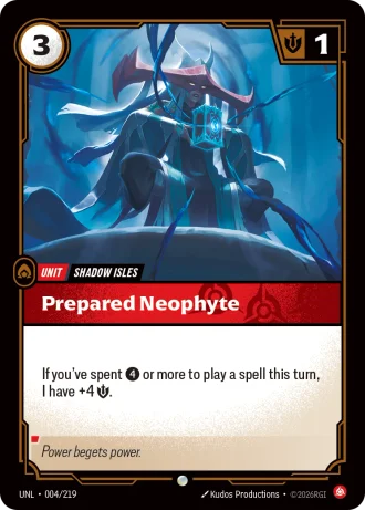 Prepared Neophyte #004/219 — Unleashed