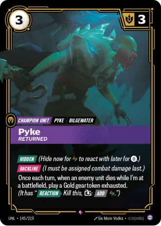 Pyke, Returned #145/219 — Unleashed