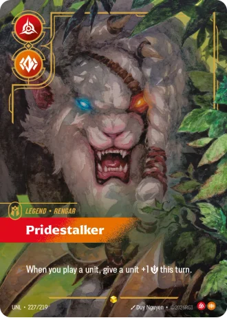 Rengar, Pridestalker #227/219 — Unleashed