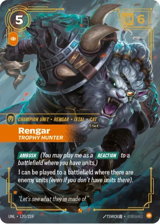 Rengar, Trophy Hunter #120/219 — Unleashed