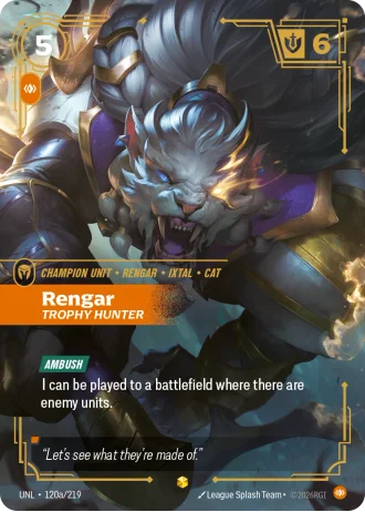 Rengar, Trophy Hunter #120a/219 — Unleashed
