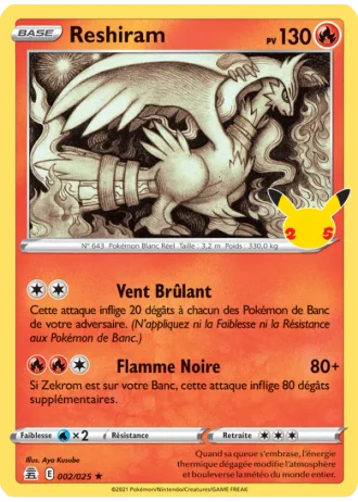 Reshiram #2/25 — Célébrations