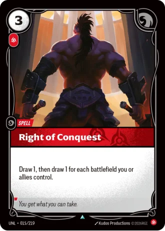 Right of Conquest #015/219 — Unleashed