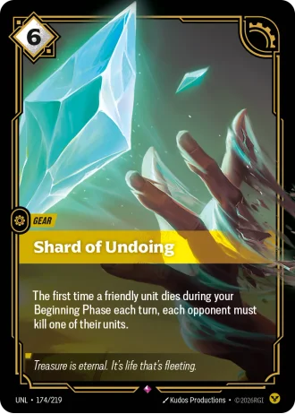 Shard of Undoing #174/219 — Unleashed