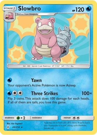 Slowbro #43 — Unbroken Bonds