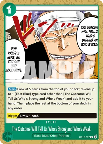 The Outcome Will Tell Us Who's Strong and Who's Weak (OP15-037) — Adventure on Kami's Island (OP15-EB04)