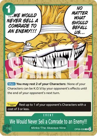 We Would Never Sell a Comrade to an Enemy!!! (OP08-038) — Two Legends (OP08)