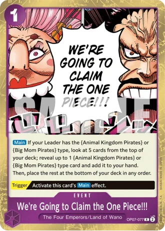 We're Going to Claim the One Piece!!! (OP07-077) — 500 Years in the Future (OP07)