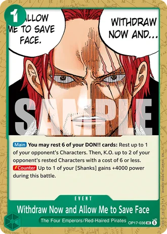 Withdraw Now and Allow Me to Save Face (OP17-036) — The World's Strongest Warriors (OP17)