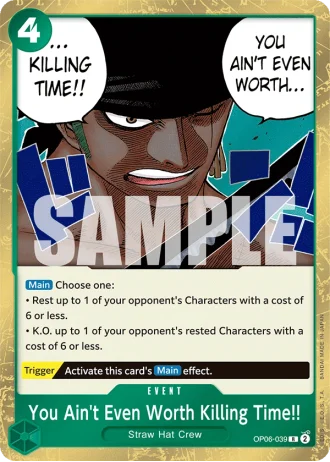 You Ain't Even Worth Killing Time!! (OP06-039) — Wings of the Captain (OP06)