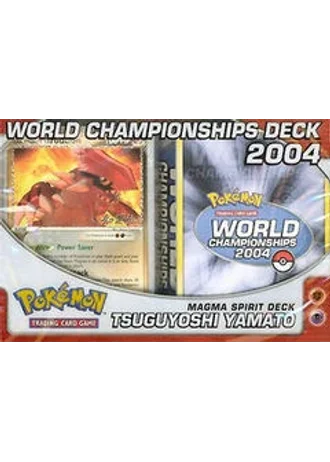 World Championships 2004 Magma Spirit Deck (Tsuguyoshi Yamato)